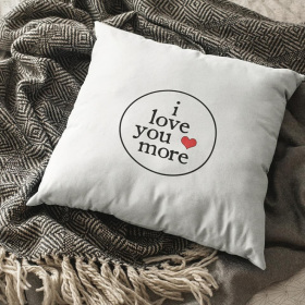 I Love You More Pillow