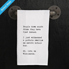 People down south think they have a road... / Kitchen Towel