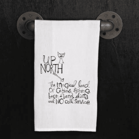 Up North... the magical land of cabins... / Kitchen Towel