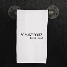 So many books, so little time / Kitchen Towel