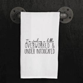 I'm feeling a little overworked... / Kitchen Towel