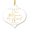 Christmas Ornament Love You Friend